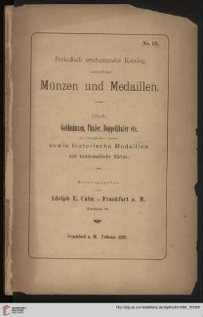 Nr. 16: Periodisch erscheinender Katalog verkäuflicher Münzen und Medaillen: Mittelalter und Neuzeit: Goldmünzen, Thaler, Doppelthaler etc. : der europäischen Länder sowie historische Medaillen und numismatische Bücher