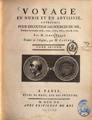 Voyage Aux Sources Du Nil, En Nubie ET En Abyssinie : Pendant les années 1768, 1769, 1770, 1771, 1772, & 1773. Tome Second