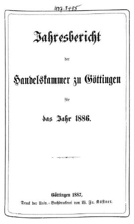 1886: Jahresbericht der Handelskammer zu Göttingen : für d. Jahr ...