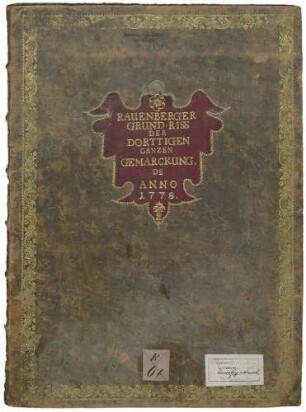 Rauenberger Grund-Riss der dorttigen ganzen Gemarckung de Anno 1778 (Außentitel)