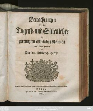 Betrachtungen über die Tugend- und Sittenlehre der gereinigten christlichen Religion