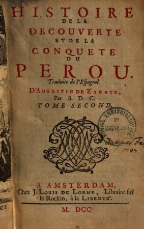 Histoire de la découverte et de la conquête du Perou, 2.