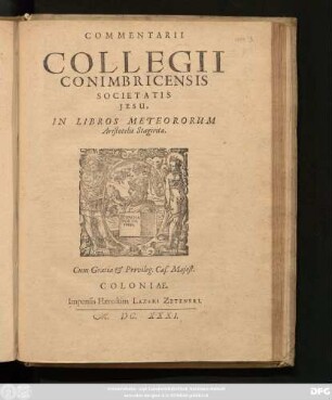Commentarii Collegii Conimbricensis Societatis Jesu, In Libros Meteororum Aristotelis Stagiritae