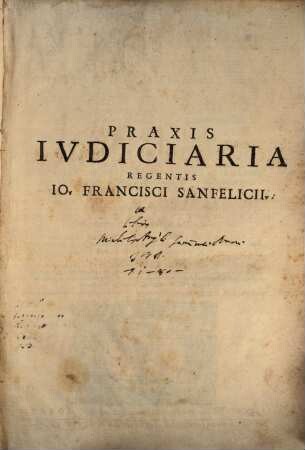 Praxis iudiciaria ... regni Neapolis