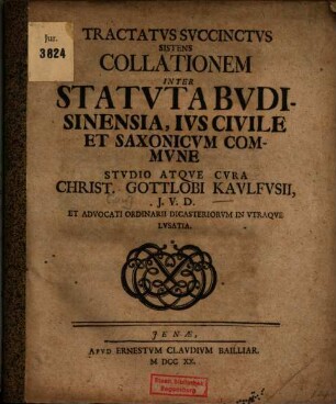 Tractatus Succinctus Sistens Collationem Inter Statuta Budisinensia, Ius Civile Et Saxonicum Commune