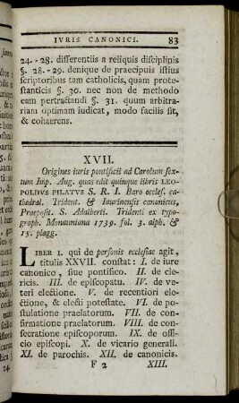 XVII. Origines iuris pontificii ad Carolum sextum Imp. Aug. quas edit quinque libris Leopoldus Pilatus[...]