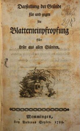 Darstellung der Gründe für und gegen die Blatterneinpfropfung : für Leser aus allen Ständen