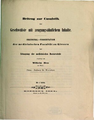 Beitrag zur Casuistik der Geschwülste mit zeugungsähnlichem Inhalte : Inaug.-Diss. Mit 4 Tafeln