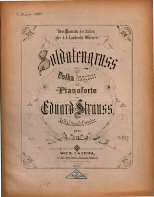Soldatengruss : Polka française für Pianoforte ; op. 85
