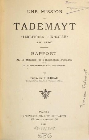 Une mission au Tademayt (Territoire d'In-Salah) en 1890 : rapport à M. le Ministre de l'Instruction Publique et a M. le Sous-Secrétaire d'État des Colonies