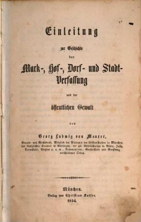 Einleitung zur Geschichte der Mark-, Hof-, Dorf- und Stadt-Verfassung und der öffentlichen Gewalt