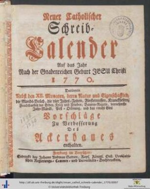 Neuer catholischer Schreib-Calender: ... auf das Jahr Nach der Gnadenreichen Geburt Jesu Christi 1770