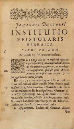 Johannis Buxtorfi[i] Institutio Epistolaris Hebraica, Sive De conscribendis Epistolis Hebraicis Liber : cum Epistolarum Hebraicarum Centuria, Ex quibus quinquaginta punctatæ, Latinè explicatæ & Notis illustratæ sunt