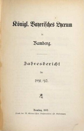 Jahres-Bericht über die beiden Semester des Studienjahres .... 1891/92 (1892)