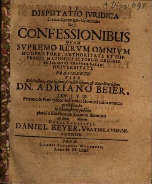 Disputatio iuridica civilis-canonico-criminalis de confessionibus