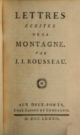 Collection Complette Des Oeuvres De J. J. Rousseau, Citoyen de Genève, 12. Mélanges ; 2