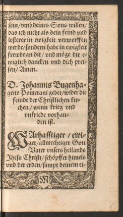 D. Johannis Bugenhagens Pomerani gebet/ wider die feinde der Christlichen kirchen/ wenn kriege und unfriede vorhanden ist.
