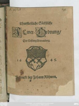 Churfürstliche Sächsische Fewer-Ordnung der Vestung Wittemberg