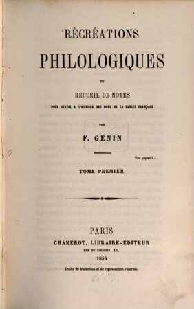 Récréations philologiques : ou recueil de notes pour servir a l'histoire des mots de la langue Française, 1
