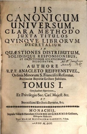 Jus Canonicum Universum : Clara Methodo Juxta Titulos Qvinqve Librorvm Decretalivm In Quaestiones Distributum, .... 1