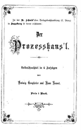 Der Prozesshans'l : Volksschauspiel in 4 Aufzügen
