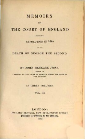 Memoirs of the Court of England from the Revolution in 1688 to the Death of George the Second : In three volumes, 3