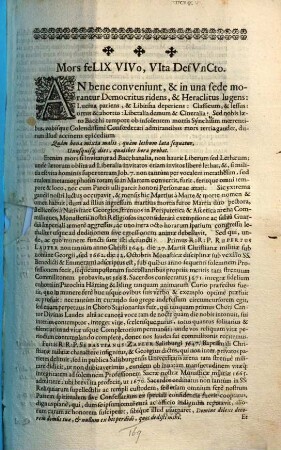Mors felix Vivo, Vita Ulta Defuncto : An bene conveniunt, & in una sede morantur Democritus ridens, & Heraclitus lugens ... Primus R:R:P. Rupertus Lauter ... Fuit is R:R.P. Sebastianus Zapler Salisburgi ...