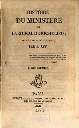 Histoire du ministère du cardinal de Richelieu. 1