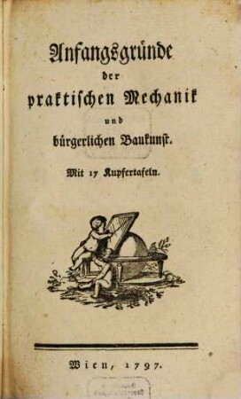 Anfangsgründe der praktischen Mechanik