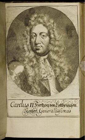 Illustration "Carolus II. Hertzog von Lotthringen, Keyserl: Generallissimus"