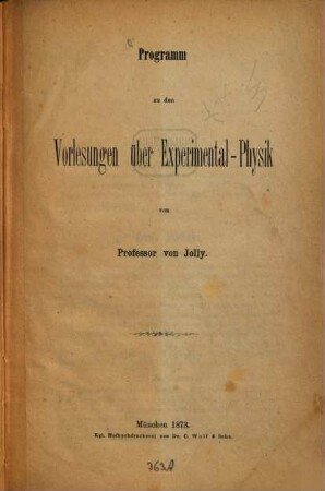 Programm zu den Vorlesungen über Experimental-Physik von Phil. von Jolly