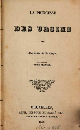 La princesse des ursins : Par Alexandre de Lavergne, 1