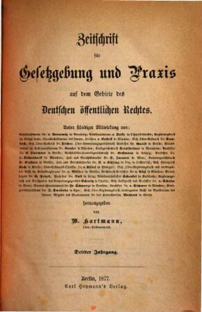 Zeitschrift für Gesetzgebung und Praxis auf dem Gebiete des deutschen öffentlichen Rechtes. 3, 3. 1877