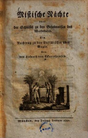 Mistische Nächte oder der Schlüssel zu den Geheimnissen des Wunderbaren : Ein Nachtrag zu den Aufschlüssen über Magie