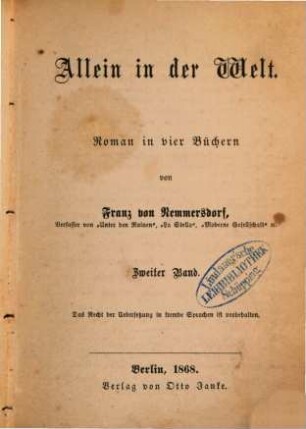 Allein in der Welt : Roman in vier Büchern von Franz von Nemmersdorf, 2