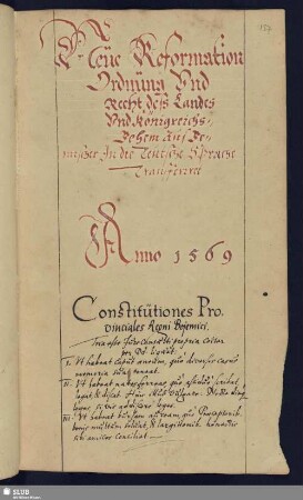 S. 157-706. Neue Reformation Ordnung vnd Recht deß Landes vnd Königreichs Behem aus Bemischer in die Teutsche Sprache transferiret 1569.