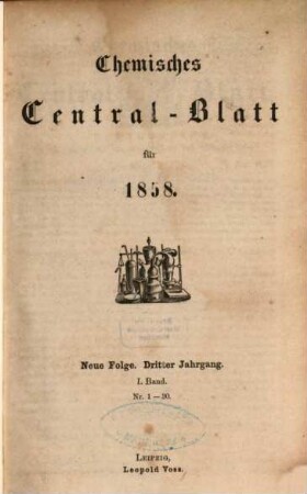 Chemisches Zentralblatt : vollständiges Repertorium für alle Zweige der reinen und angewandten Chemie. 3. 1858