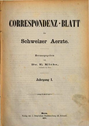 Correspondenz-Blatt für Schweizer Ärzte. 1. 1871