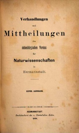 Verhandlungen und Mitteilungen des Siebenbürgischen Vereins für Naturwissenschaften zu Hermannstadt. 28. 1878