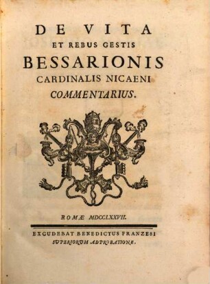 Commentarius de Vita ... Bessarionis Cardinalis Nicaeni