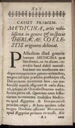 Caput Primum. Medicinae, artis nobilissimae in genere & in specie Theriacae Coelestis originem delineat