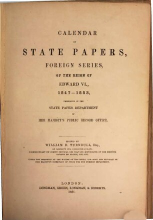 Calendar of State Papers : Foreign Series ... preserved in the State Paper Departement of Her Majesty's public record office. ... of the reign of. 1