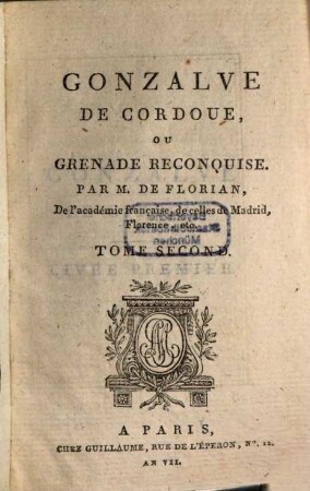 Gonzalve De Cordoue : Ou Grenade Reconquise, 2