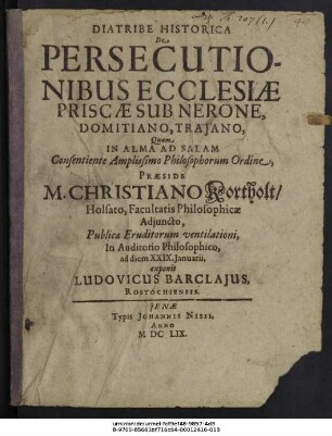 Diatribe Historica De Persecutionibus Ecclesiae Priscae Sub Nerone, Domitiano, Traiano