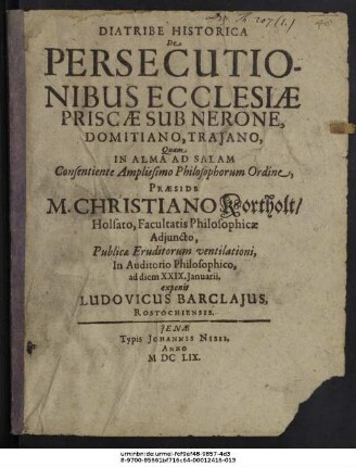 Diatribe Historica De Persecutionibus Ecclesiae Priscae Sub Nerone, Domitiano, Traiano