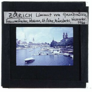 Zürich, Zunfthaus zur Meisen,Zürich, Kirche St. Peter,Zürich, Münsterbrücke,Zürich, Wasserkirche,Zürich, Limmat,Zürich, Quaibrücke,Zürich, Fraumünster