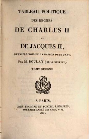 Tableau politique des règnes de Charles II et de Jacques II, derniers rois de la maison de Stuart, 2
