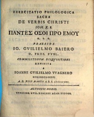 Exercitatio Philologica Sacra De Verbis Christi Ioh. X. 8. Pantes hosoi pro emu