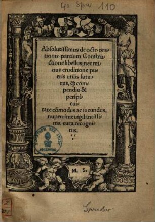 Absolutissimus de octo orationis partium constructione libellus