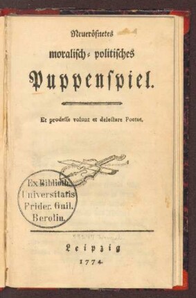 Neueröfnetes moralisch-politisches Puppenspiel